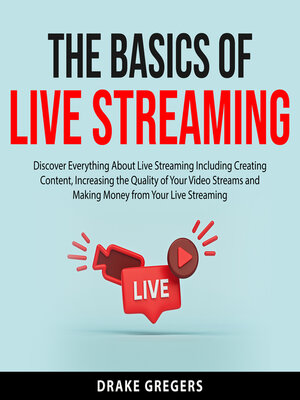 cover image of The Basics of Live Streaming